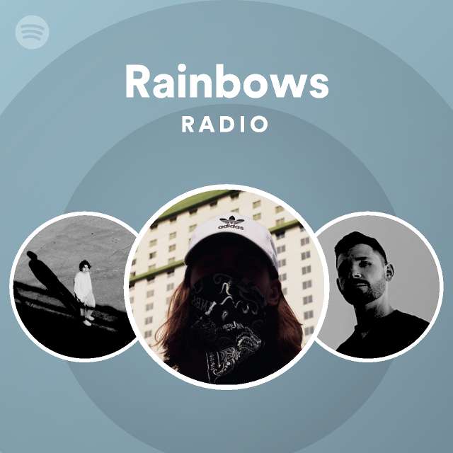 Rainbows Radio - playlist by Spotify | Spotify