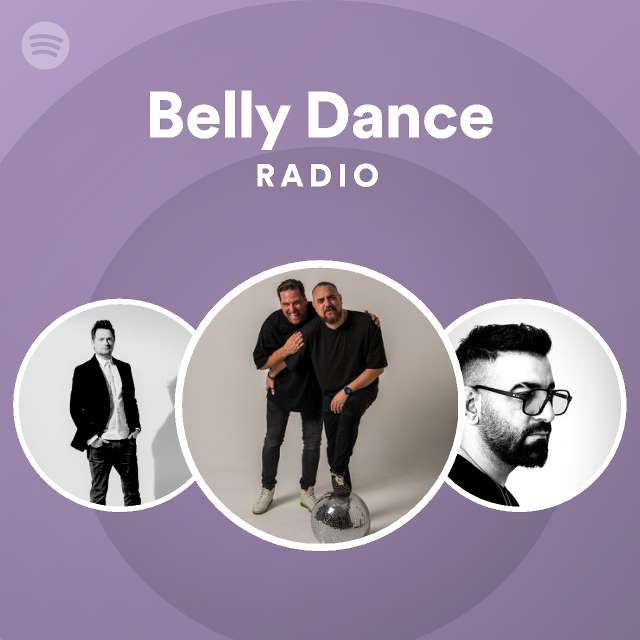 Belly Dance Radio playlist by Spotify Spotify