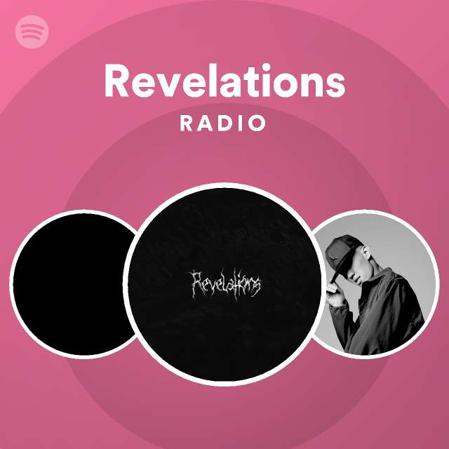 Revelations Radio Playlist By Spotify Spotify