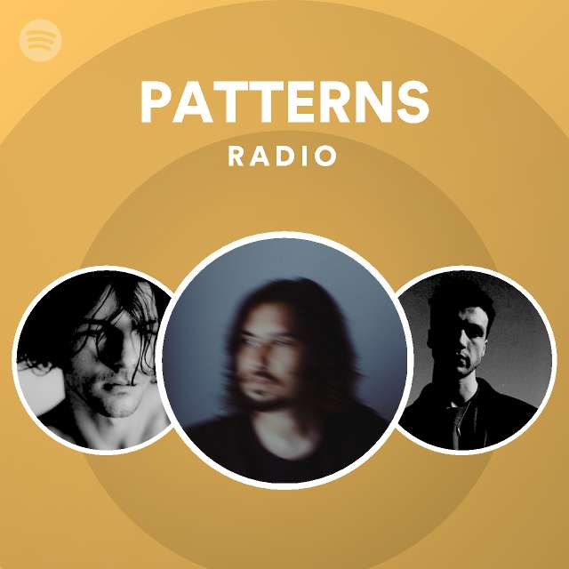 patterns-radio-playlist-by-spotify-spotify