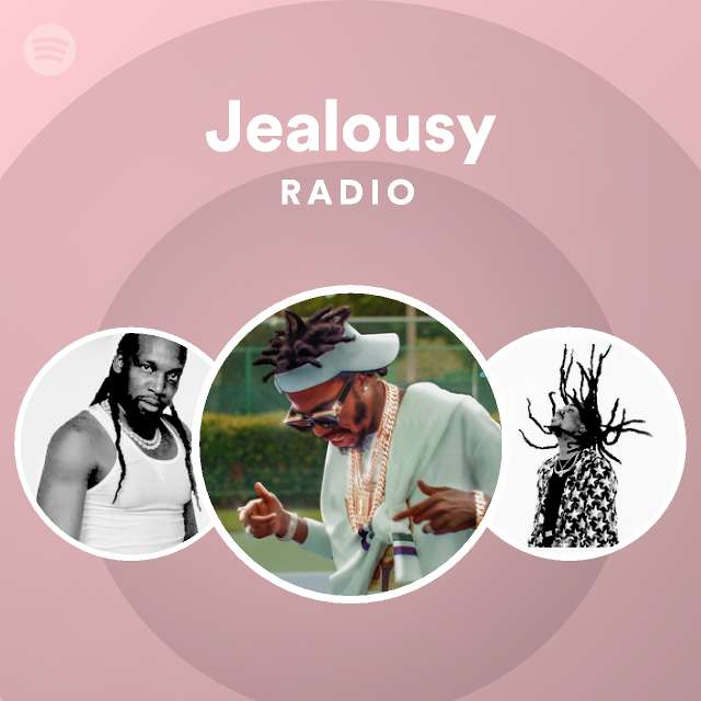 Jealousy Radio - Playlist By Spotify | Spotify