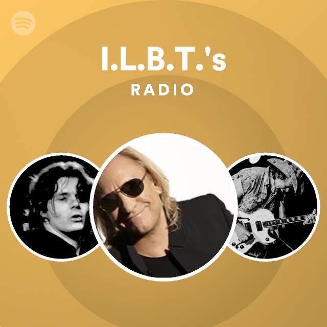 I.L.B.T.'s Radio | Spotify Playlist