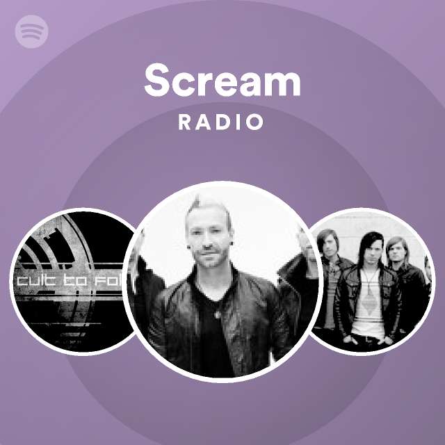 Scream Radio playlist by Spotify Spotify