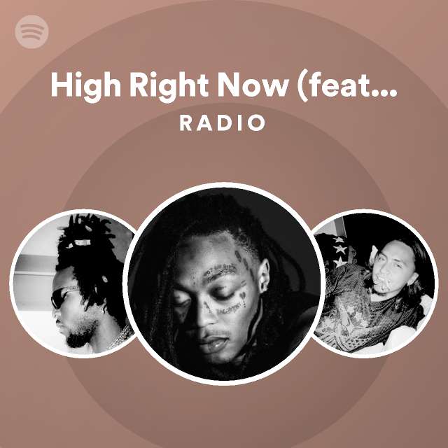 High Right Now (feat. Wiz Khalifa) - Remix Radio - playlist by Spotify ...