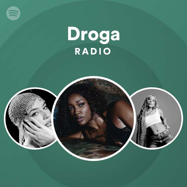 Droga Radio Playlist By Spotify Spotify
