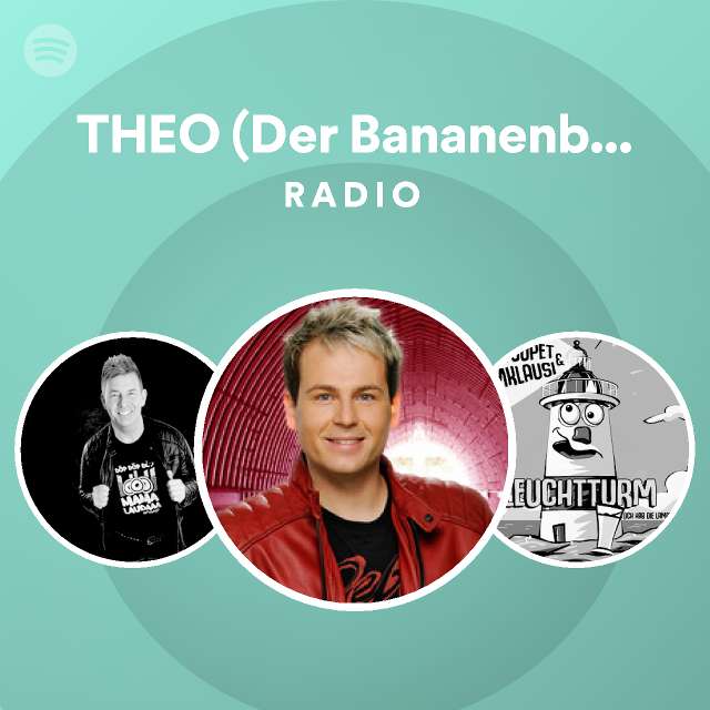 THEO (Der Bananenbrot-Song) Radio - playlist by Spotify | Spotify