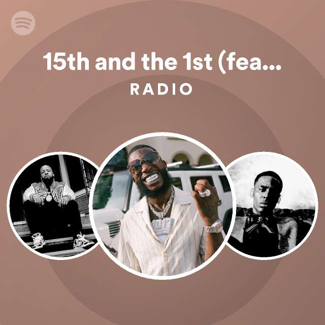 15th and the 1st (feat. YG Hootie) Radio - playlist by Spotify | Spotify