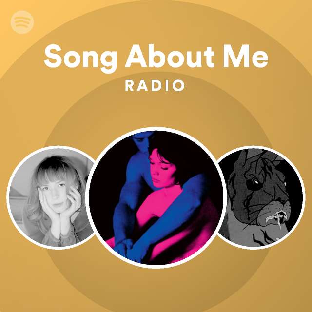 Song About Me Radio - playlist by Spotify | Spotify