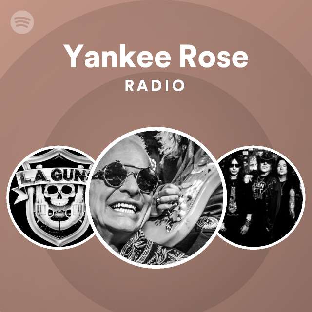 Yankee Rose Radio playlist by Spotify Spotify