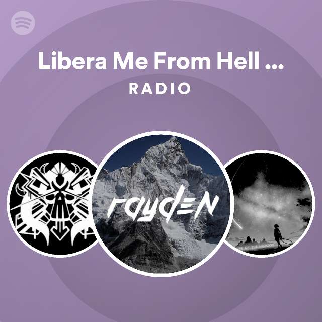 Libera Me From Hell - from "Gurren Lagann" Radio | Spotify Playlist