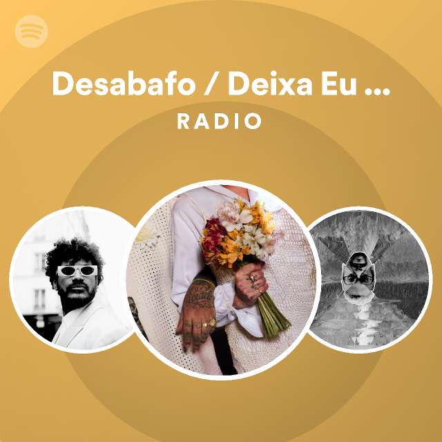 Marcelo D2 Desabafo Deixa Eu Dizer Desabafo / Deixa Eu Dizer Radio | Spotify Playlist