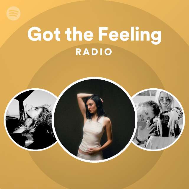 got-the-feeling-radio-playlist-by-spotify-spotify