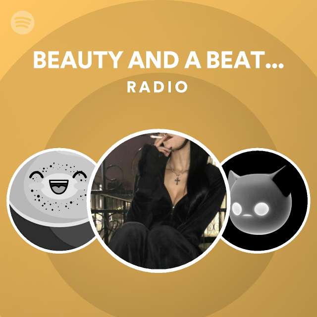 Beauty And A Beat Drill Sped Up Radio Playlist By Spotify Spotify 3390