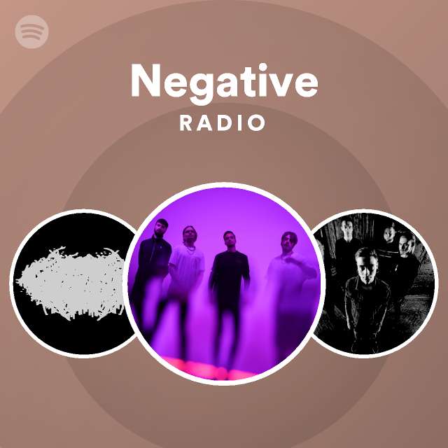 Negative Radio Spotify Playlist