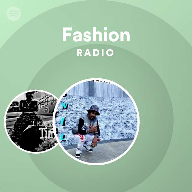 Fashion Radio Playlist By Spotify Spotify