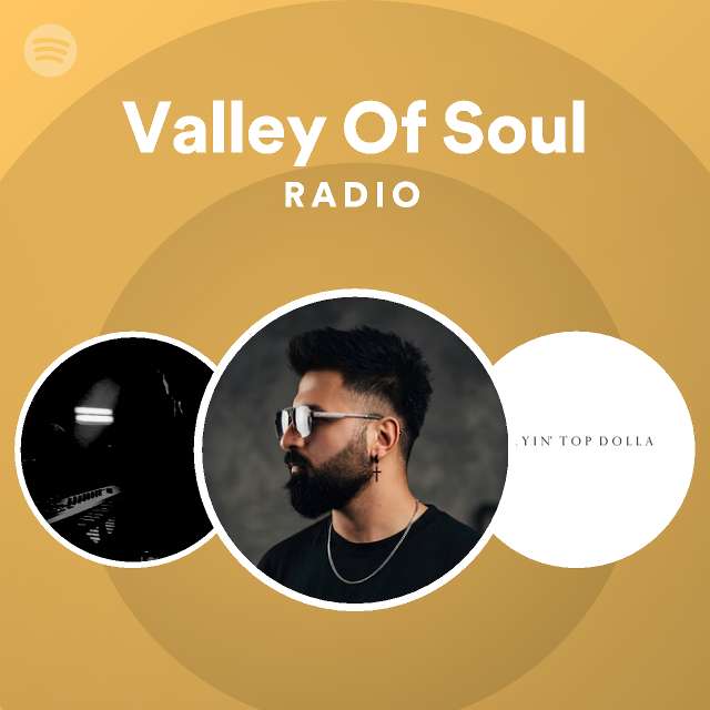 valley-of-soul-radio-playlist-by-spotify-spotify