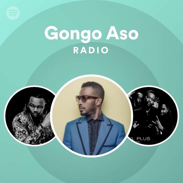 Gongo Aso Radio playlist by Spotify Spotify