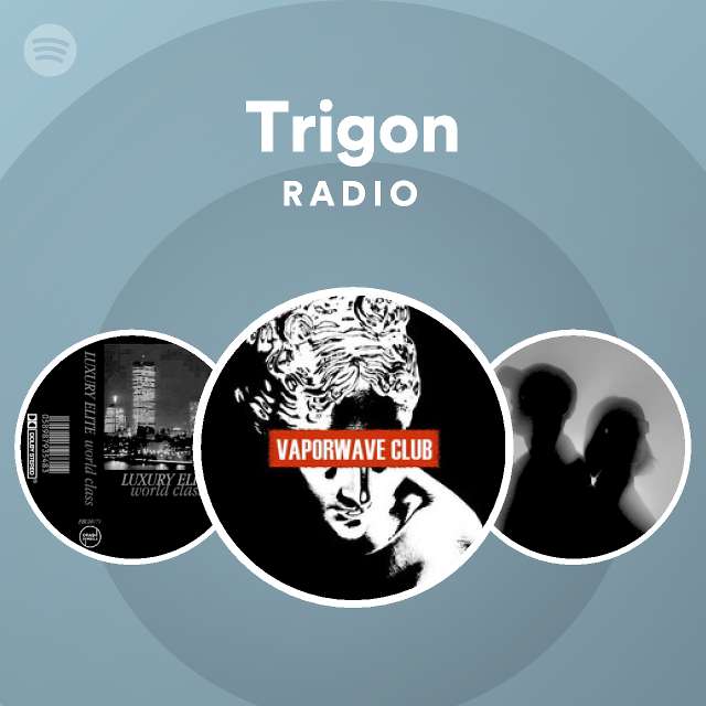 Trigon Radio playlist by Spotify Spotify