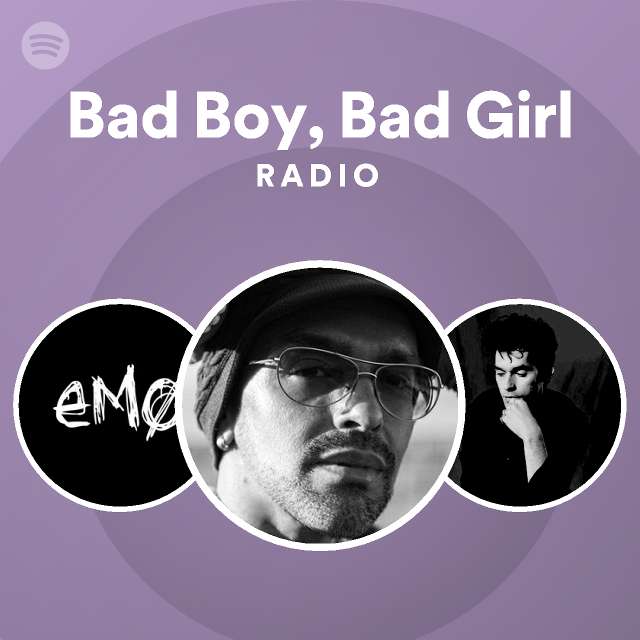 Bad Boy, Bad Girl Radio Spotify Playlist