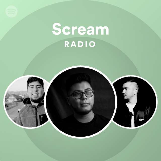 Scream Radio playlist by Spotify Spotify