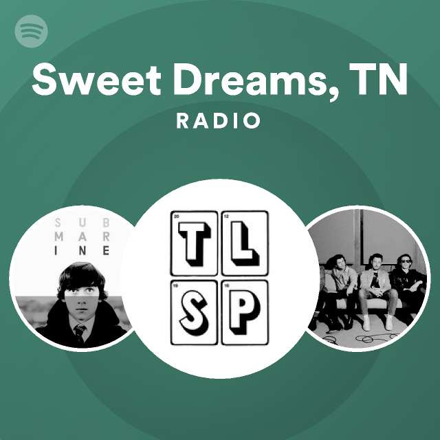 sweet-dreams-tn-radio-spotify-playlist