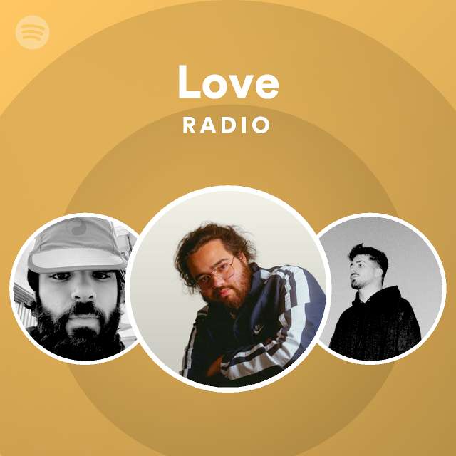Love Radio playlist by Spotify Spotify