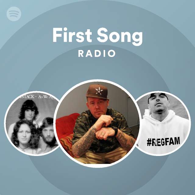 First Song Radio playlist by Spotify Spotify