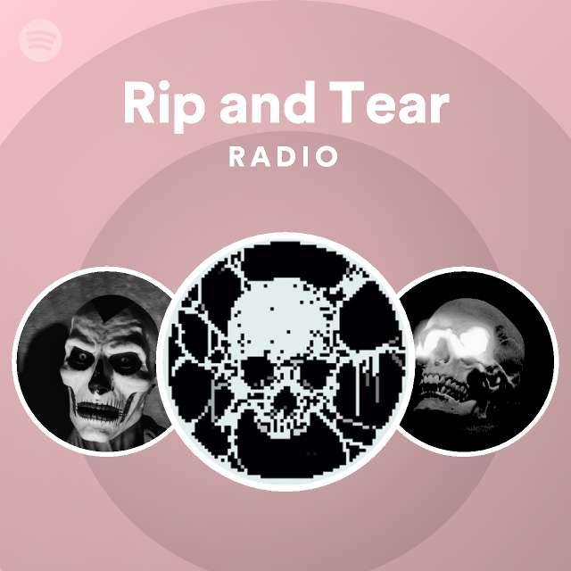 Rip and Tear Radio - playlist by Spotify | Spotify