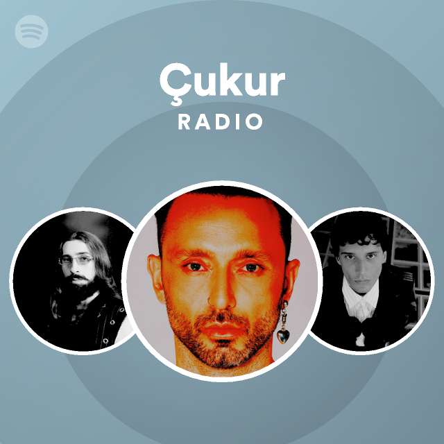 Çukur Radio - playlist by Spotify | Spotify