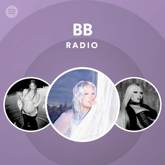 BB Radio - Playlist By Spotify | Spotify