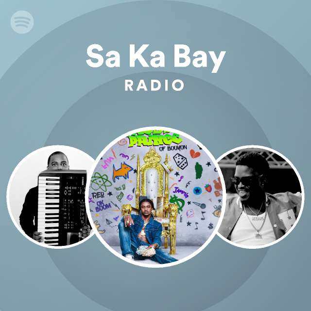 Sa Ka Bay Radio Playlist By Spotify Spotify