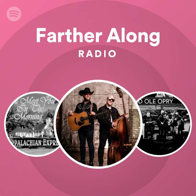 Farther Along Radio | Spotify Playlist