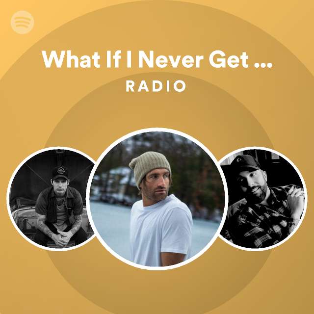 what-if-i-never-get-over-you-radio-spotify-playlist