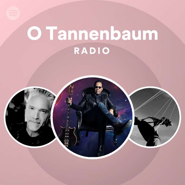 O Tannenbaum Radio Spotify Playlist