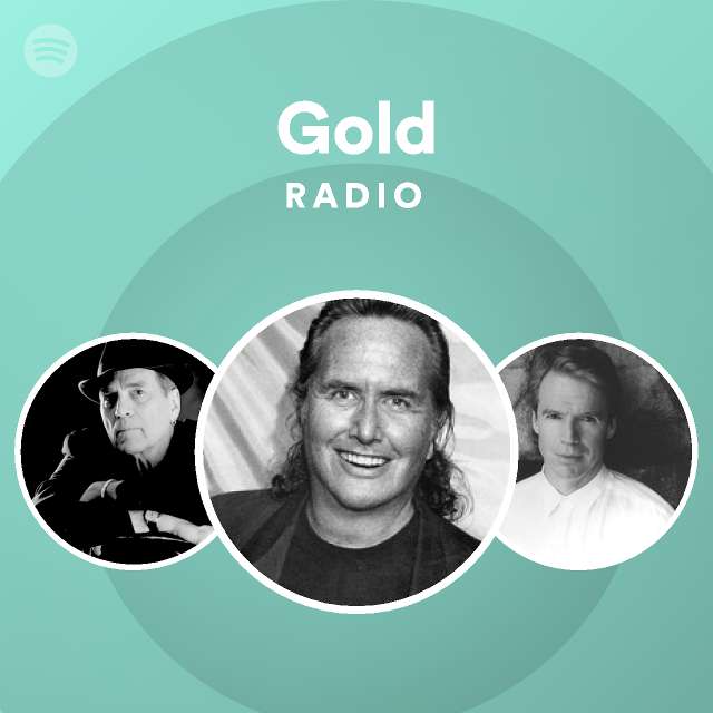 Gold Radio Playlist By Spotify Spotify