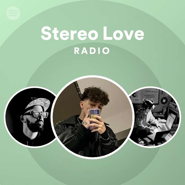 Stereo Love Radio Spotify Playlist