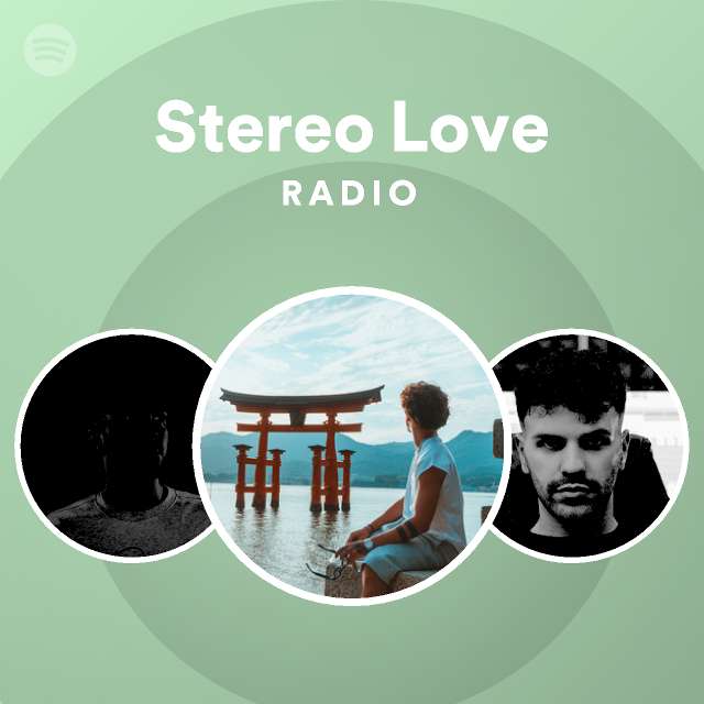Stereo Love Radio - playlist by Spotify | Spotify