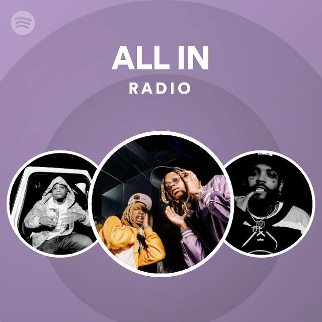 ALL IN Radio - playlist by Spotify | Spotify