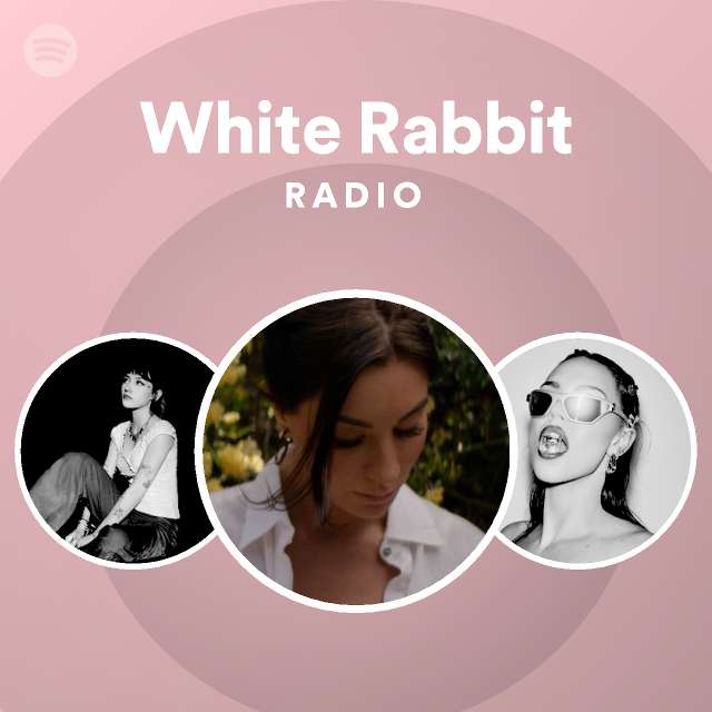 White Rabbit Radio - playlist by Spotify | Spotify