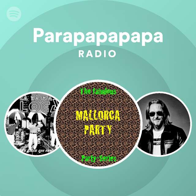 Parapapapapa Radio Spotify Playlist