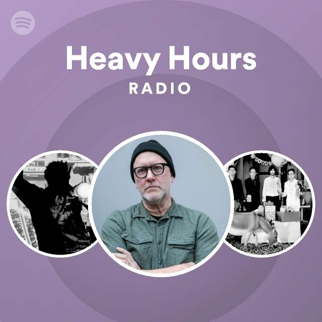 Heavy Hours Radio - playlist by Spotify | Spotify