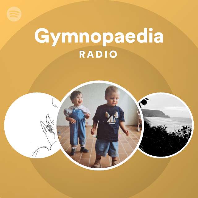 Gymnopaedia Radio playlist by Spotify Spotify