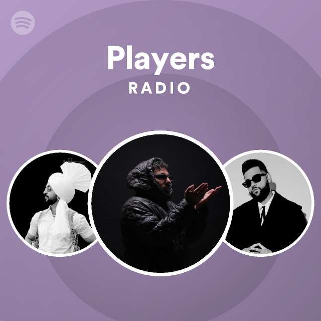 Players Radio - playlist by Spotify | Spotify