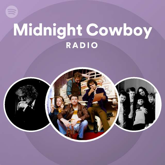 Midnight Cowboy Radio - playlist by Spotify | Spotify