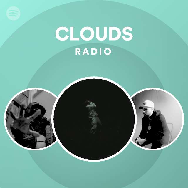 CLOUDS Radio playlist by Spotify Spotify