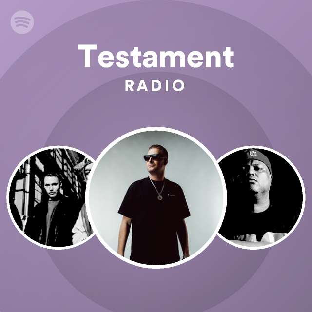 Testament Radio playlist by Spotify Spotify