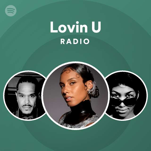 Lovin U Radio - playlist by Spotify | Spotify