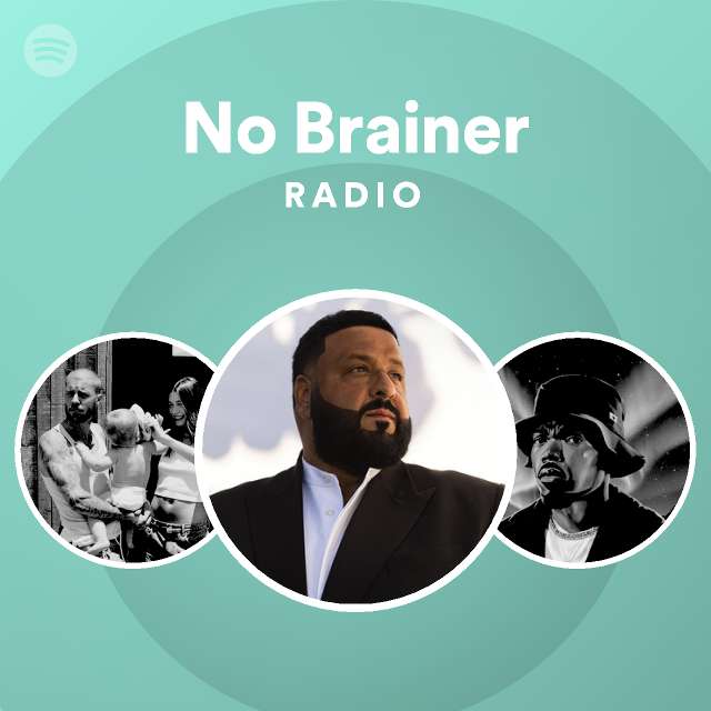 No Brainer Radio Spotify Playlist