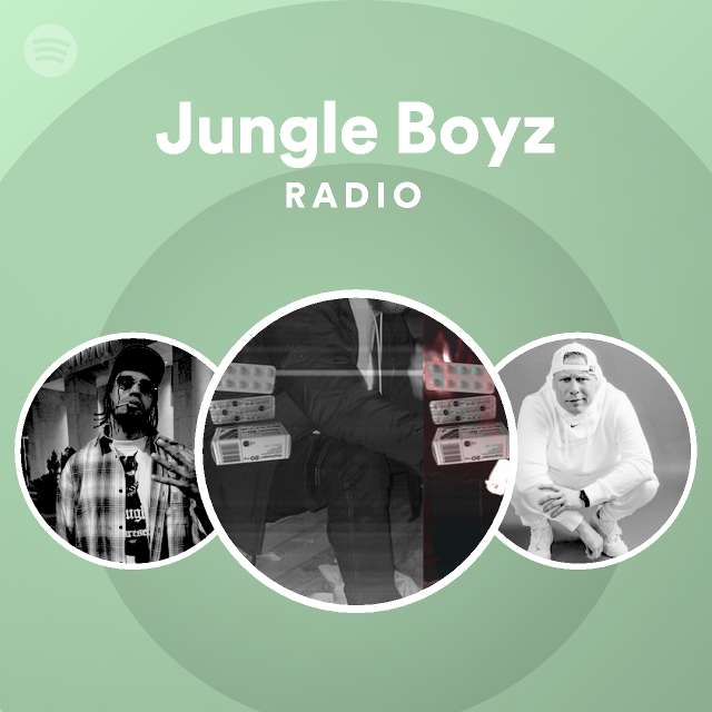 Jungle Boyz Radio - playlist by Spotify | Spotify