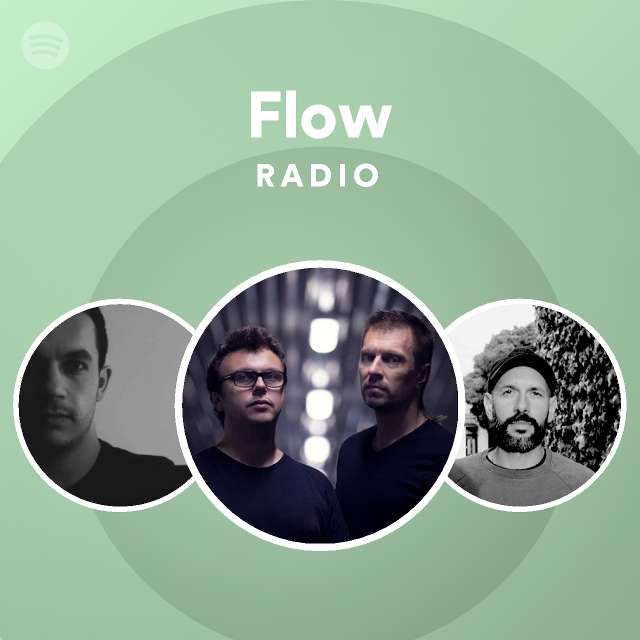 Flow Radio - playlist by Spotify | Spotify